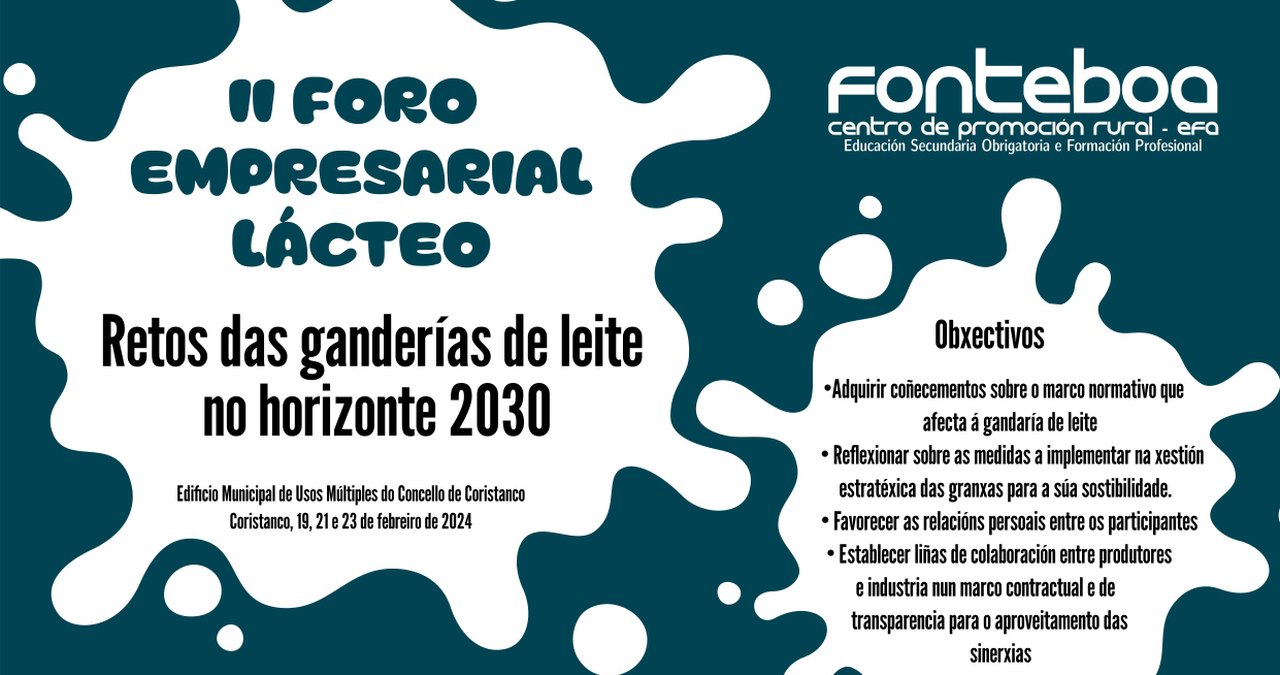 Chega o II Foro Empresarial Lácteo de Fonteboa