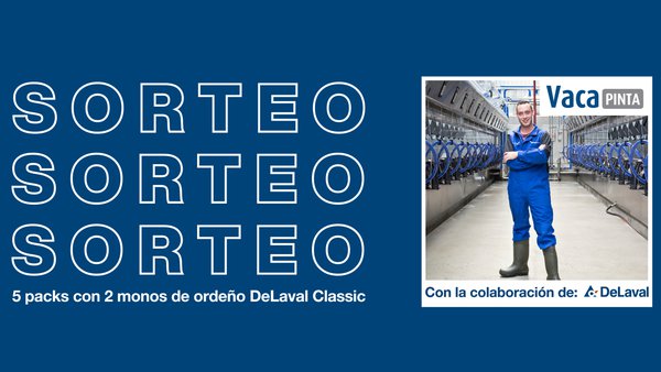 DeLaval sortea 5 packs con 2 monos de muxido DeLaval Classic!