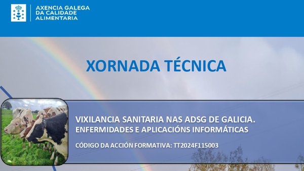 Nova xornada do CIAM e a Agacal centrada na vixilancia sanitaria nas ADSG de Galicia